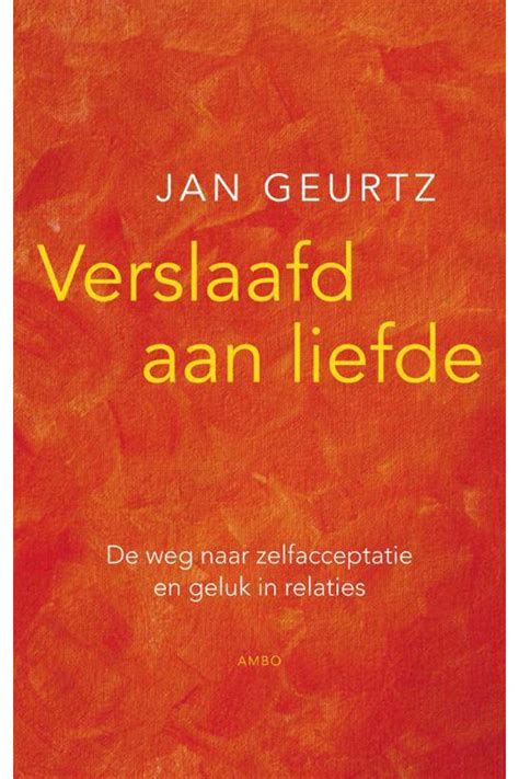 Verslaafd aan liefde, Jan Geurtz 